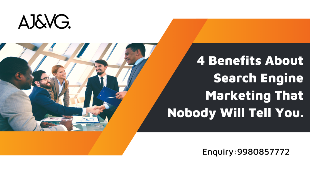 4 Benefits About Search Engine Marketing That Nobody Will Tell You.