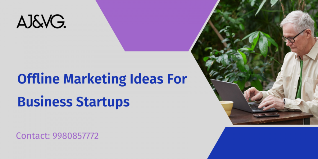 Offline Marketing Ideas For Business Startups